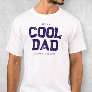 Funny Quote Blue Typography Humour Cool Dad T-Shirt