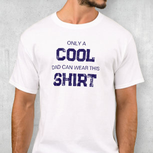 Funny Quote Blue Typography Humour Cool Dad T-Shirt
