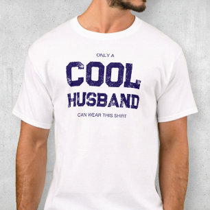 Funny Quote Blue Typography Humour Cool Husband T-Shirt