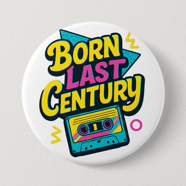 Funny Quote Born Last Century Cassette Tape 7.5 Cm Round Badge (Front)