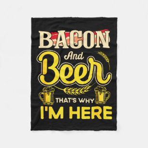 Funny Quote Breakfast Bacon And Beer That's Why I' Fleece Blanket