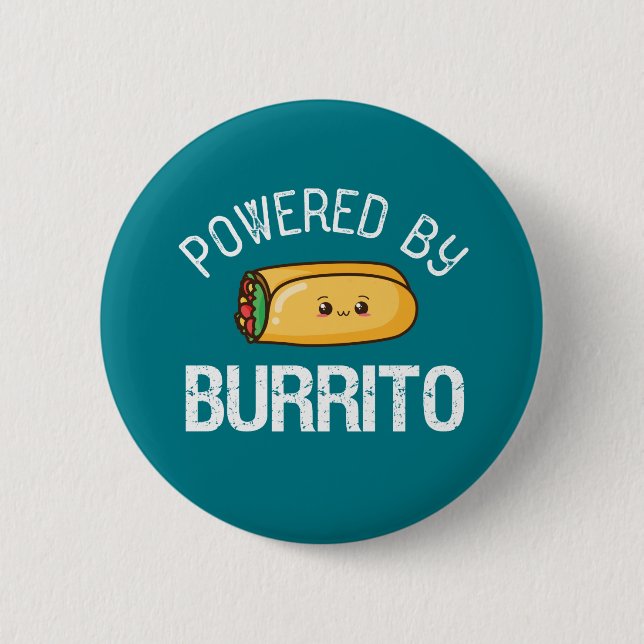 Funny Quote Burrito and Mexican Food Lover 6 Cm Round Badge (Front)