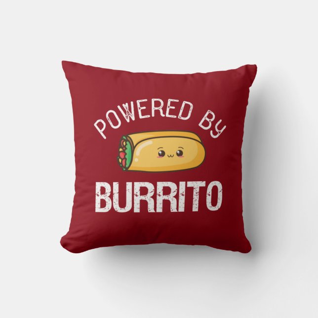 Funny Quote Burrito and Mexican Food Lover Cushion (Front)