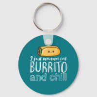 Funny Quote Burrito and Mexican Food Lover