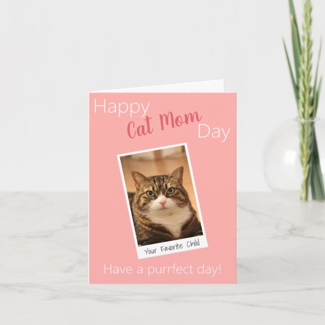 Funny Quote Cat Mum Mothers Day Custom Pink photo Card (Front)