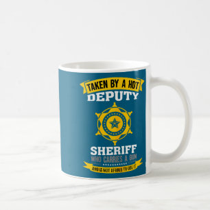 Funny Quote Deputy Sheriff Wife  Coffee Mug
