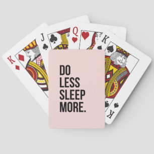 Funny Quote Do Less Anti Inspirational Pink Playing Cards