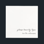 Funny Quote Early Night Aging Couple Humour Custom Napkin<br><div class="desc">Add a touch of humour to your gathering with these funny personalised paper napkins featuring the cheeky phrase "please leave by 9 PM" and customisable family or host name below. The minimalist design, with elegant black script on a clean white background, makes these napkins perfect for casual dinner parties, housewarming...</div>