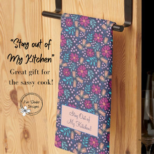 Funny Quote Floral Tea Towel