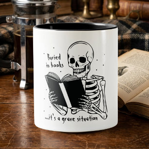 Funny Quote For Gothic Reader Book Lover  Two-Tone Coffee Mug