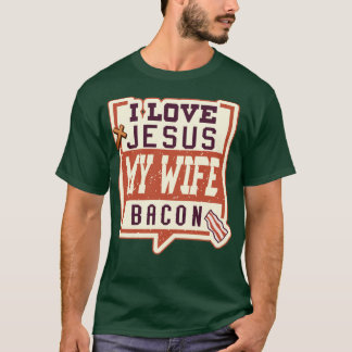 Funny Quote for Married Christian Men Who Love Bac T-Shirt