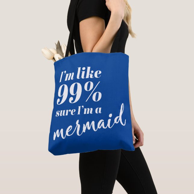 Funny Quote for Mermaid Lovers Tote Bag (Close Up)
