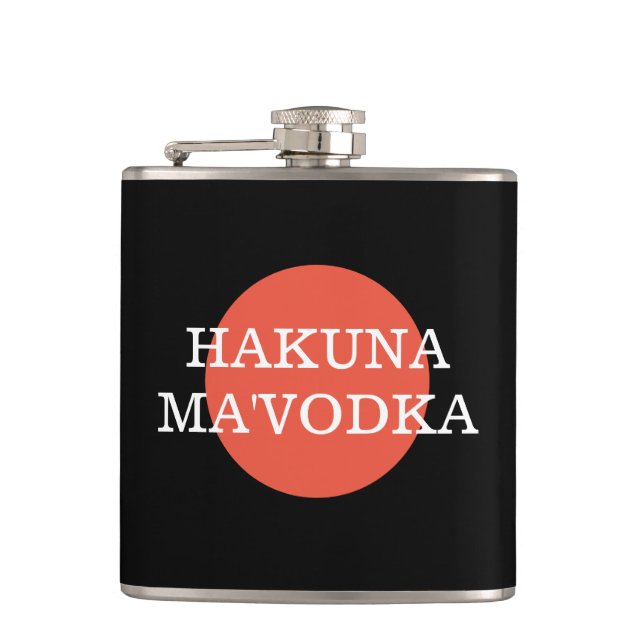 Funny Quote Hakuna Ma'Vodka Drinking Parody Hip Flask (Front)