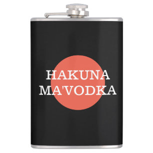 Funny Quote Hakuna Ma'Vodka Drinking Parody Hip Flask