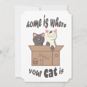 Funny quote Home is where your cat is Announcement
