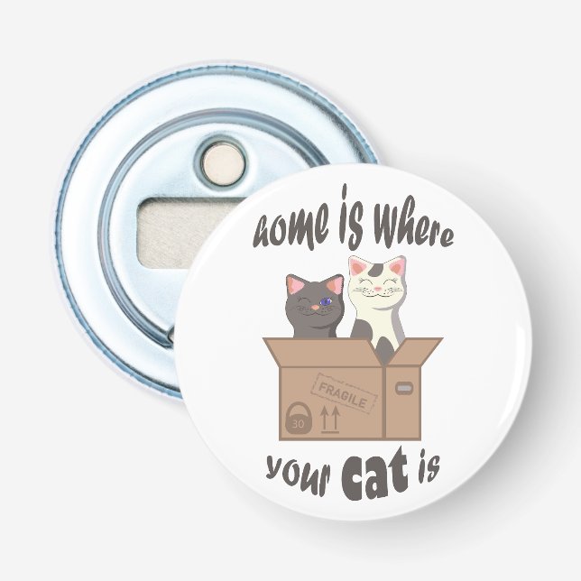 Funny quote Home is where your cat is Bottle Opener (Front)
