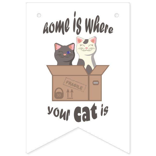 Funny quote Home is where your cat is Bunting (First Flag)