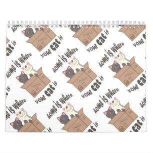 Funny quote Home is where your cat is Calendar