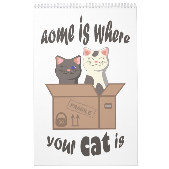 Funny quote Home is where your cat is Calendar (Cover)