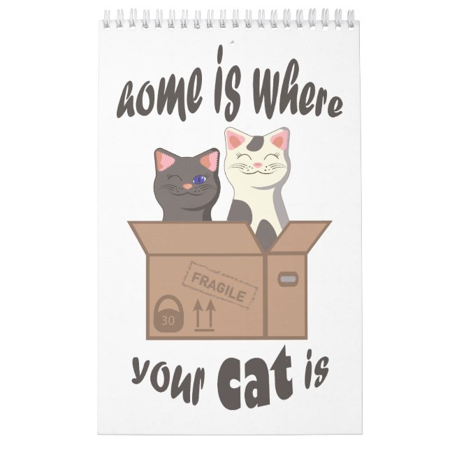 Funny quote Home is where your cat is Calendar (Cover)