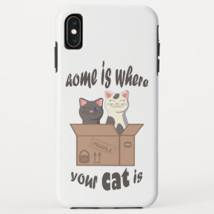Funny quote Home is where your cat is iPhone XS Max Case