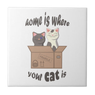 Funny quote Home is where your cat is Ceramic Tile