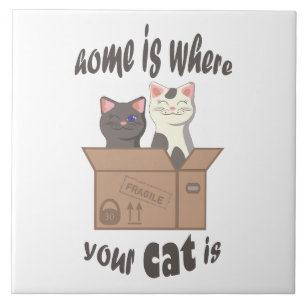 Funny quote Home is where your cat is Ceramic Tile