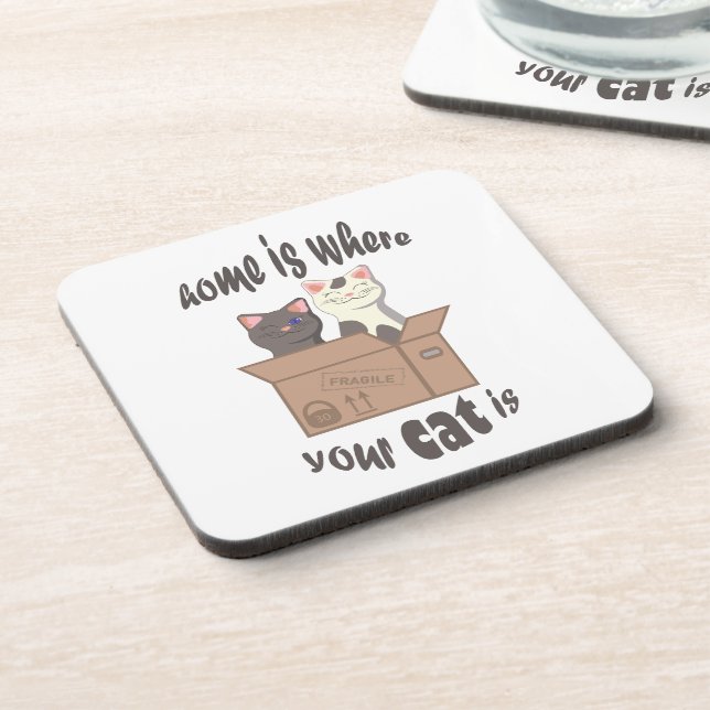 Funny quote Home is where your cat is Coaster (Left Side)