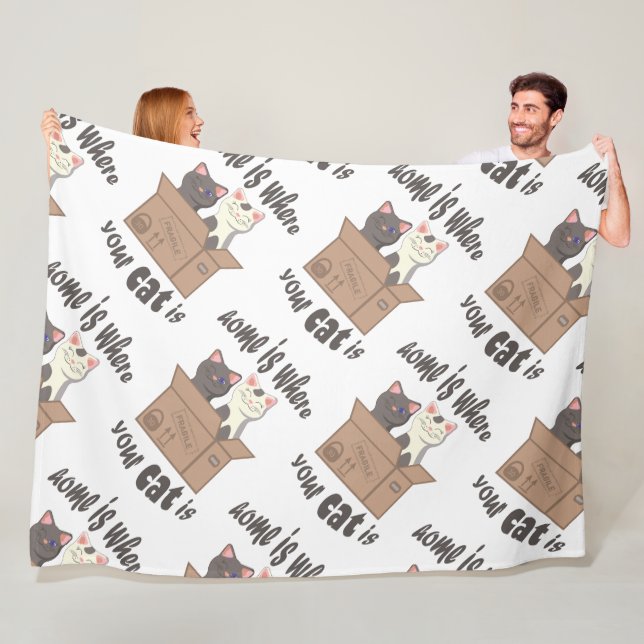 Funny quote Home is where your cat is Fleece Blanket (In Situ)
