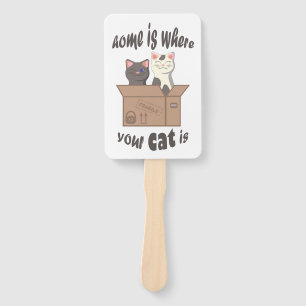 Funny quote Home is where your cat is Hand Fan