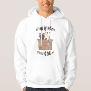 Funny quote Home is where your cat is Hoodie