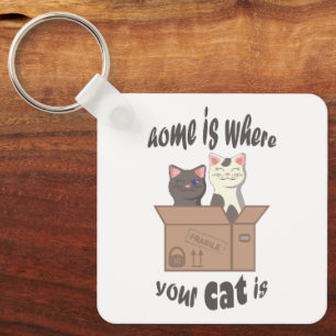 Funny quote Home is where your cat is Key Ring
