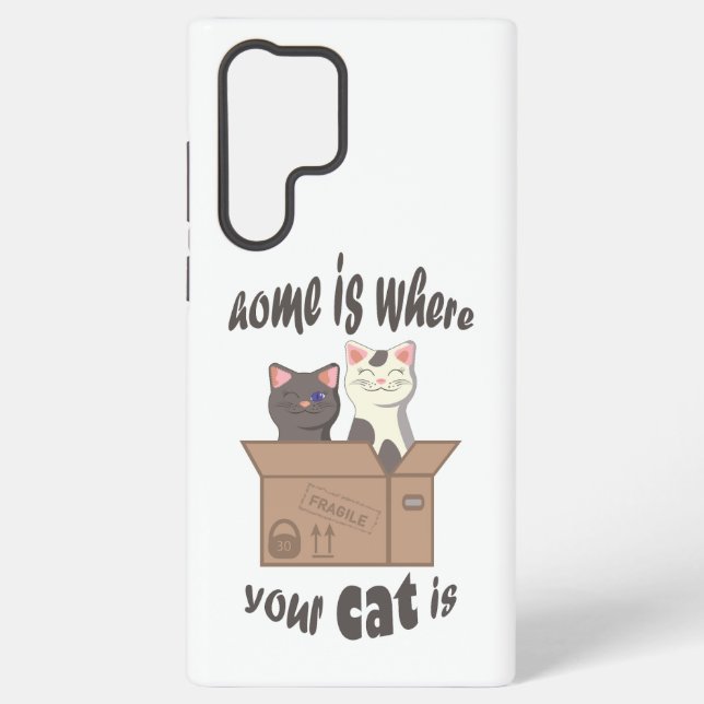Funny quote Home is where your cat is Samsung Galaxy S22 Ultra Case (Back)