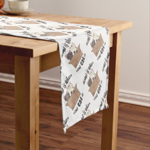 Funny quote Home is where your cat is Short Table Runner