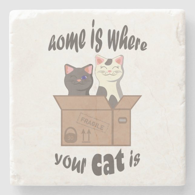 Funny quote Home is where your cat is Stone Coaster (Front)