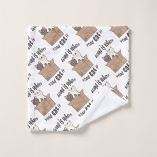 Funny quote Home is where your cat is Wash Cloth