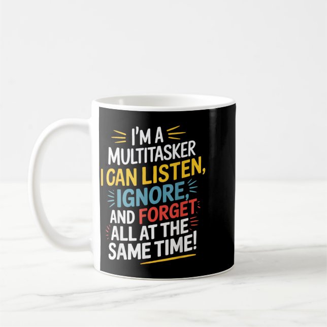 Funny Quote Humourous Multitask Funny Saying Coffee Mug (Left)