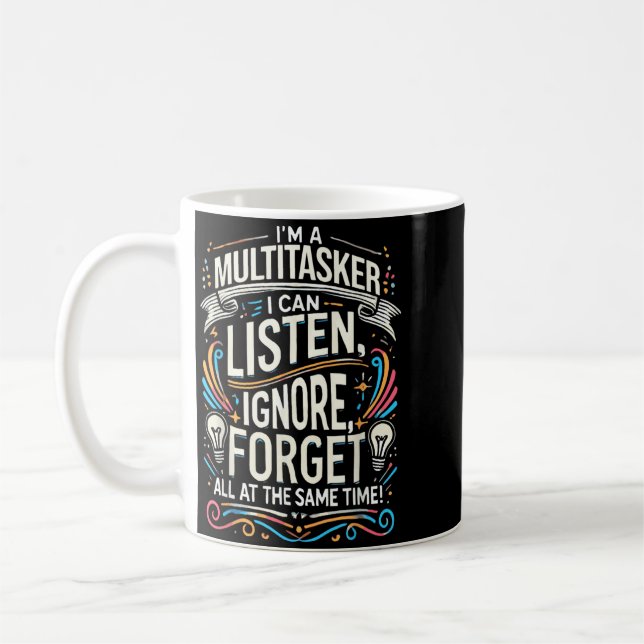 Funny Quote Humourous Multitask Funny Saying Coffee Mug (Left)