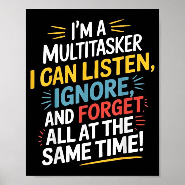 Funny Quote Humourous Multitask Funny Saying Poster (Front)