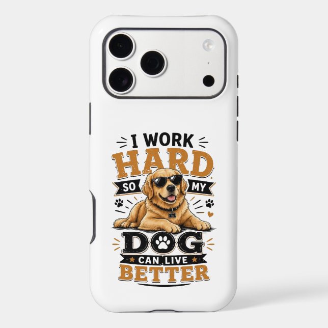 Funny Quote I Work Hard So My Dog Can Live Better (Back)