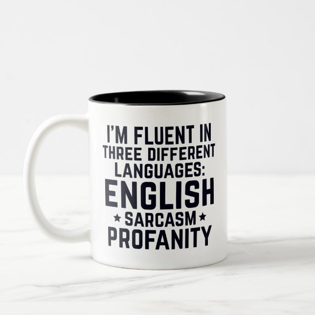 Funny Quote i'm fluent in three different language Two-Tone Coffee Mug (Left)
