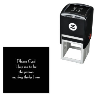 Funny Quote Inspired by a Dog's Devotion Self-inking Stamp