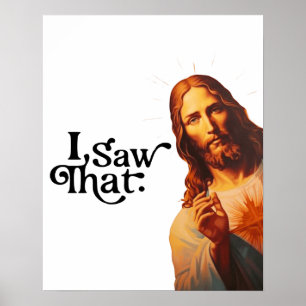 Funny Quote Jesus Meme I Saw That Christian Poster