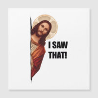 Funny Quote Jesus Meme, I Saw That Jesus 