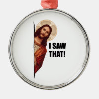 Funny Quote Jesus Meme, I Saw That Jesus