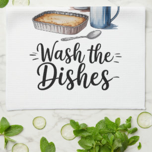 Funny Quote Kitchen Towel