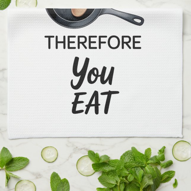 Funny Quote Kitchen Towel (Folded)
