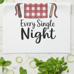 Funny Quote Kitchen Towel