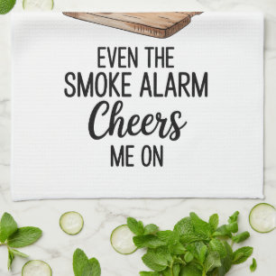 Funny Quote Kitchen Towel