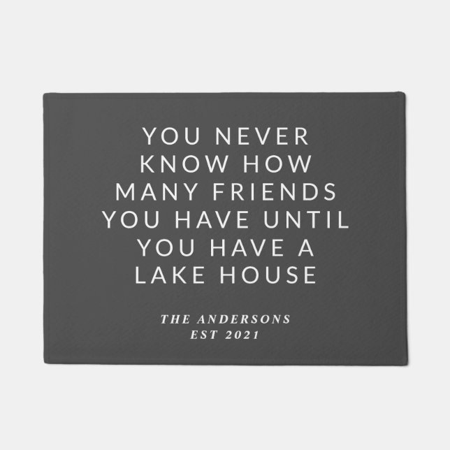 Funny Quote Lake House Friends Custom Black Doormat (Front)